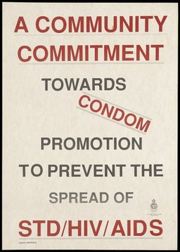 A message about community commitment towards condoms and safe sex to prevent AIDS; an advertisement by the National AIDS Control Program, Ministry of Health, Zimbabwe. Colour lithograph by Visual Graphics, ca. 1995.