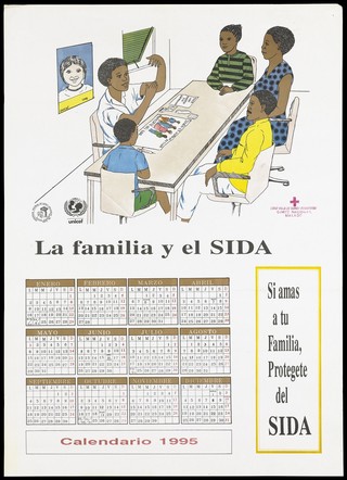 A family sit around a table before a woman who teaches them about AIDS; a calendar for the year 1995 with the 1st December highlighted with the words 'SIDA' for World AIDS Day; an AIDS prevention advertisement by the Red Cross of Equatorial Guinea. Colour lithograph, 1995.