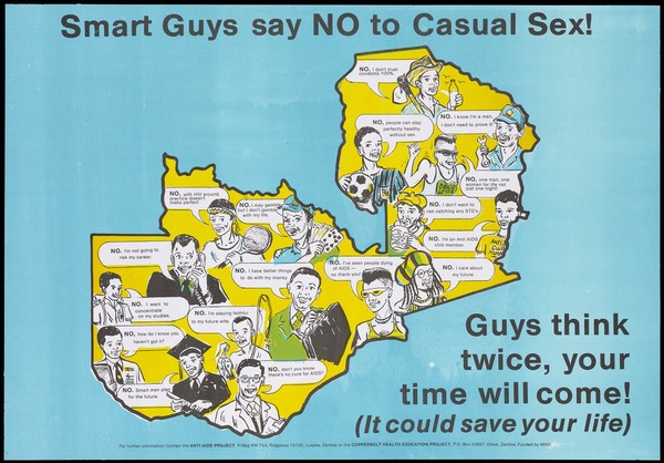 A map of Zambia containing numerous men saying no to casual sex; a safe-sex and AIDS prevention advertisement by the Anti-AIDS Project and Copperbelt Health Education Project in Zambia. Colour lithograph, ca. 1996.