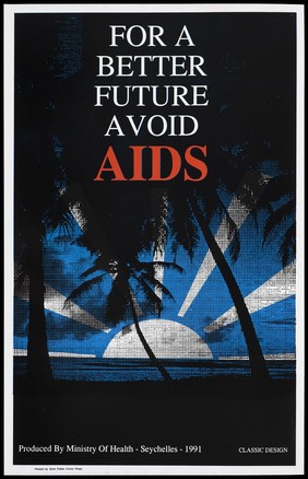 The rays of a white sun setting in the sea with palm trees in shadow in the foreground; an AIDS prevention advertisement by the Ministry of Health - Republic of Seychelles. Colour lithograph by Classic Design, 1991.