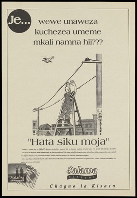 A man standing on a ladder holds up his hands to hold onto a telephone pylon to save himself from falling as a puzzled bird flies above; a safe-sex advertisement for Salama condoms to prevent AIDS. Lithograph, ca. 1996.