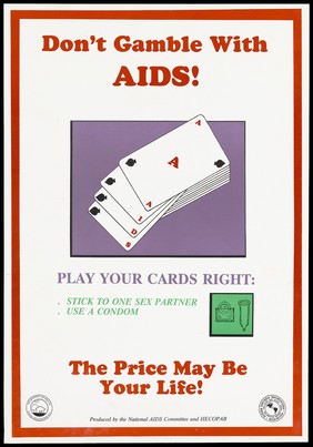 A pack of black spade cards spread out to spell the word AIDS representing a warning not to gamble with your life; an advertisement by the National AIDS Committee and Hecopab. Colour lithograph, ca. 1995.