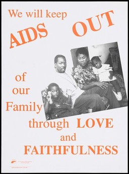 A black family representing the idea that love and faithfulness protects your family from AIDS; advertisement by the National AIDS Programme of Trinidad & Tobago. Colour lithograph, ca. 1995.