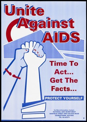 Two hands clenched together representing the act of uniting against AIDS; an AIDS prevention advertisement by the National AIDS Secretariat, Guyana. Colour lithograph, ca. 1990's.