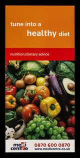 Tune into a healthy diet : nutrition/ dietary advice / Medicentre.