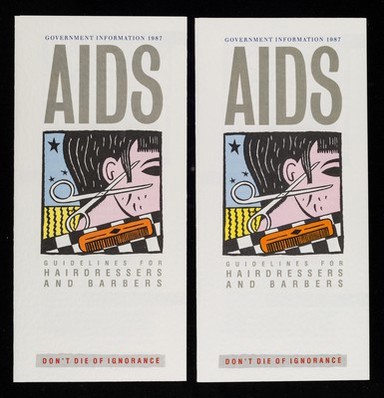 AIDS : guidelines for hairdressers and barbers : don't die of ignorance / prepared by the Department of Health and Social Security and the Central Office of Information.