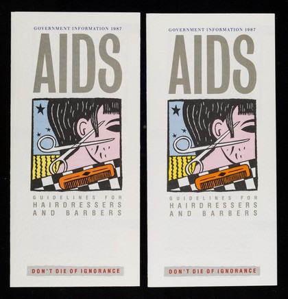 AIDS : guidelines for hairdressers and barbers : don't die of ignorance / prepared by the Department of Health and Social Security and the Central Office of Information.