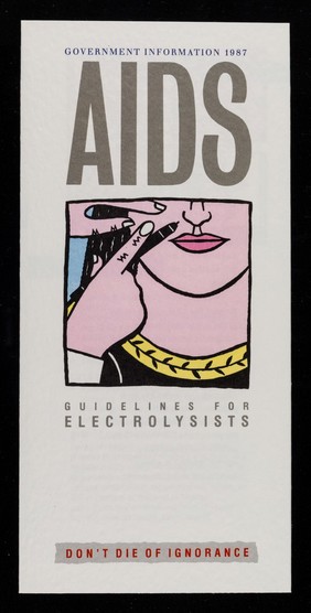 AIDS : guidelines for electrolysists : don't die of ignorance / prepared by the Department of Health and Social Security and the Central Office of Information.