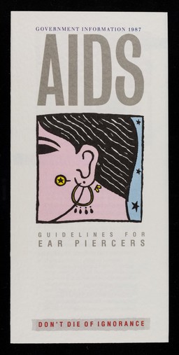AIDS : guidelines for ear piercers : don't die of ignorance / prepared by the Department of Health and Social Security and the Central Office of Information.