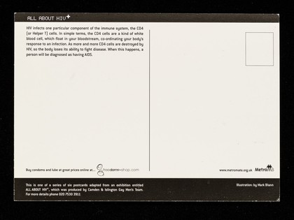 HIV+ : the science : HIV attacks and weakens the immune system, the body's defence against disease / Camden & Islington Gay Men's Team ; illustration by Mark Blann.