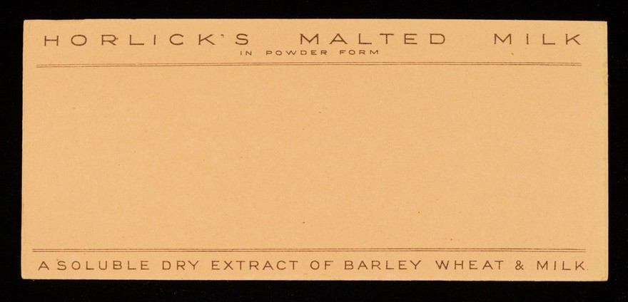 Horlick's Malted Milk : barley, wheat & milk : an efficient corrective of insomnia  / [Horlick's Malted Milk Co.].