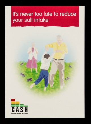 It's never too late to reduce your salt intake / CASH.