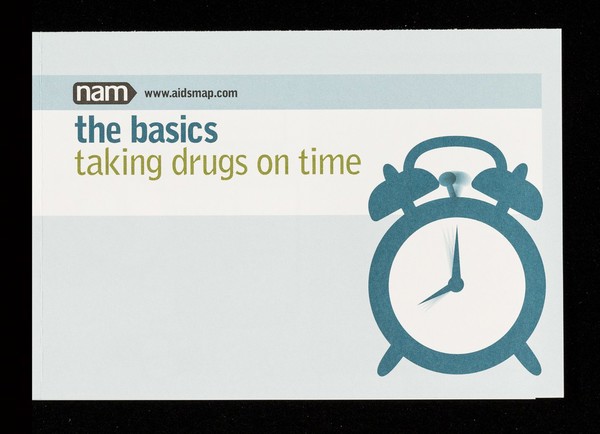 Taking drugs on time / NAM.