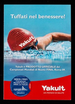 Tuffati nel benessere : Yakult è prodotto ufficiale dei Campionati Mondiali di Nuoto FINA, Roma 09 / Yakult Italia.