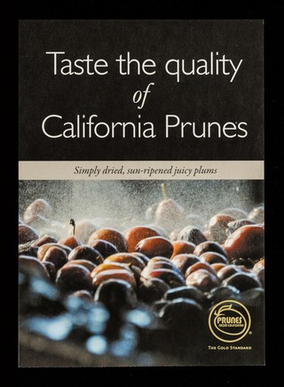 Taste the quality of California prunes : simply dried, sun-ripened juicy plums.