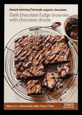 Dark chocolate fudge brownies with chocolate drizzle : award winning Fairtrade organic chocolate : 30p per serve : all-time classic recipe ... / Tesco.