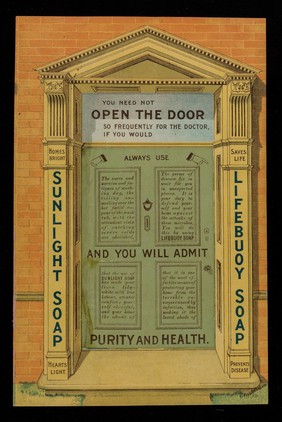 You need not open the door so frequently for the doctor if you would always use Sunlight Soap, Lifebuoy Soap ... / [Lever Brothers Ltd.].