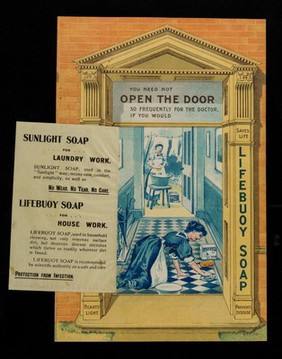 You need not open the door so frequently for the doctor if you would always use Sunlight Soap, Lifebuoy Soap ... / [Lever Brothers Ltd.].