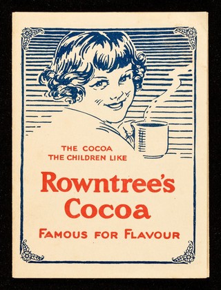 The cocoa the children like : Rowntree's Cocoa : famous for flavour / Rowntree & Co. Ltd.