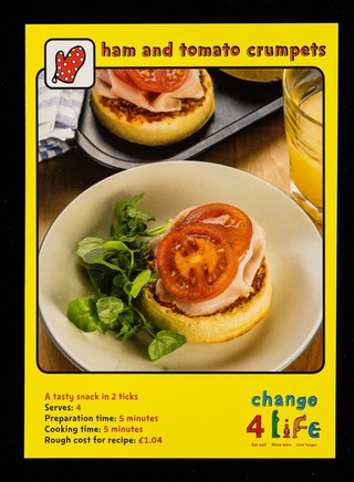 Ham and tomato crumpets : a tasty snack in 2 ticks ... : Change4life / [produced by COI for the Department of Health].