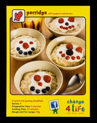 Porridge with yoghurt and berries : a quick and yummy breakfast ... : Change4life / [produced by COI for the Department of Health].