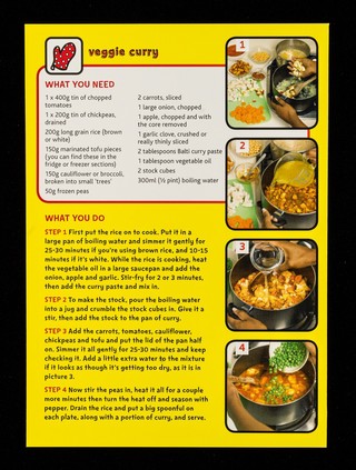 Veggie curry : easy to make but extremely exotic ... : Change4life / [produced by COI for the Department of Health].