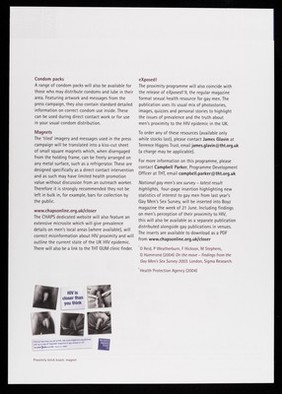 Proximity campaign briefing : in the report of the 2003 Gay Men's Sex Survey On the move, 49.8% of men overall responded that they knew no-one living with HIV. When examined by age demographic, 80.9% of those under 20 years of age claimed not to know anyone with HIV / CHAPS, Terrence Higgins Trust.