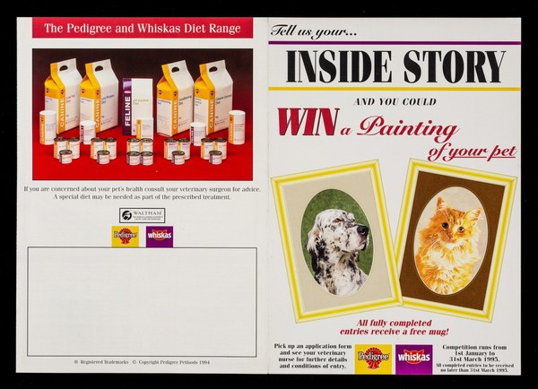 Tell us your inside story and you could win a painting of your pet ... / Pedigree Petfoods.