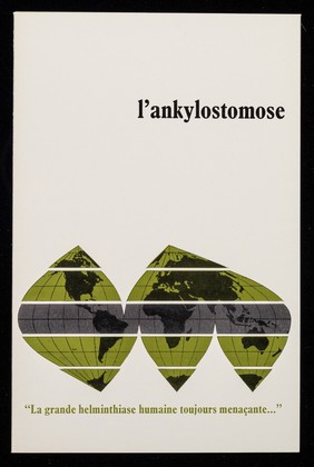 L'ankylostomose : "La grande helminthiase humaine toujours menaçante..."  / Burroughs Wellcome & Co.