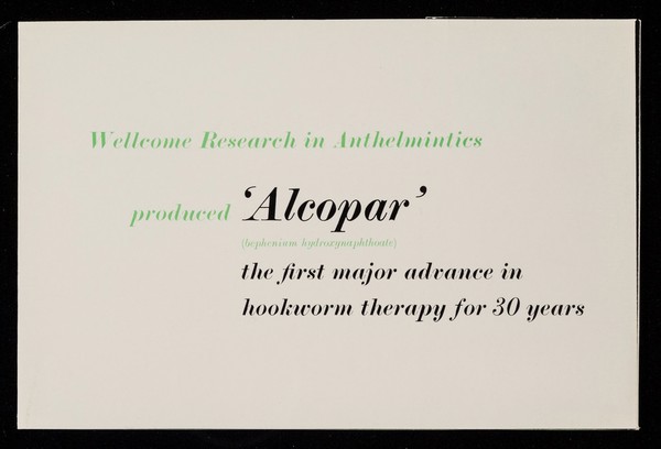 Hookworm, roundworm, trichostrongylus? : 'Alcopar' evicts them ... / Burroughs Wellcome & Co. (the Wellcome Foundation Ltd.).