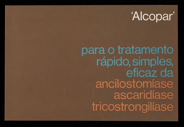 'Alcopar' para o tratamento rápido, simples, eficaz da ancilostomíase, ascaridíase, tricostrongilíase / Burroughs Wellcome & Co. (the Wellcome Foundation Ltd.).