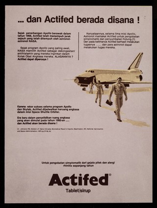 "Houston, Tranquility Base here. The Eagle has landed." Neil A. Armstrong : Actifed dekongestan abad ruang angkasa / Wellcome Foundation Ltd.