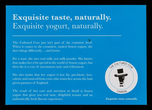 Exquisite taste, naturally : exquisite yogurt, naturally / The Cultured Cow.