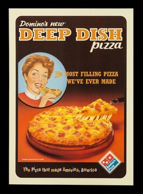 Introducing our deep pan pizza : we'll send round the heavies / Domino's Pizza.