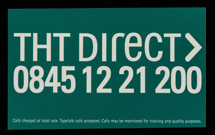 THT Direct> 0845 1221200 : calls charged at local rate ... / Terrence Higgins Trust.