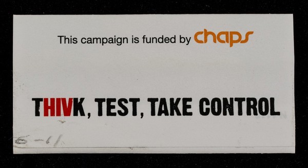 THIVK : THIVK, test, take control : go to www.thinkHIV.co.uk to find your nearest clinic : sugar free mints, ca. 10g. / CHAPS.