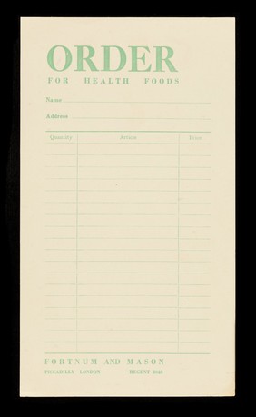 Order for health foods ... / Fortnum and Mason.