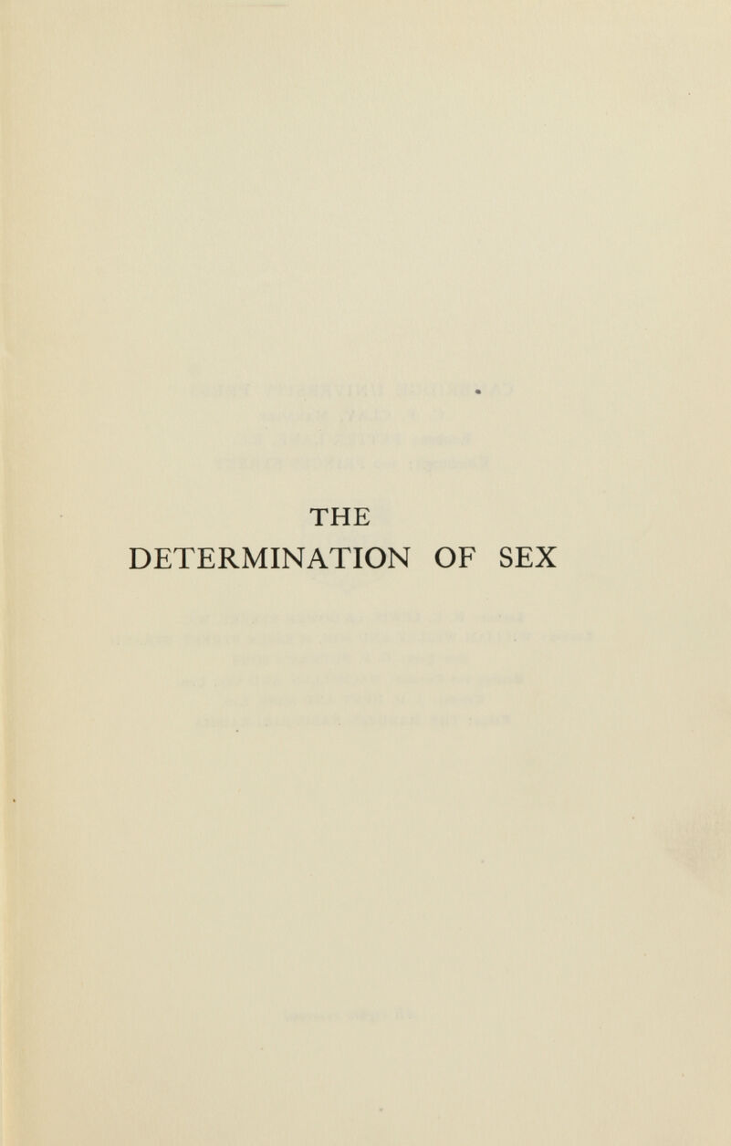 THE DETERMINATION OF SEX