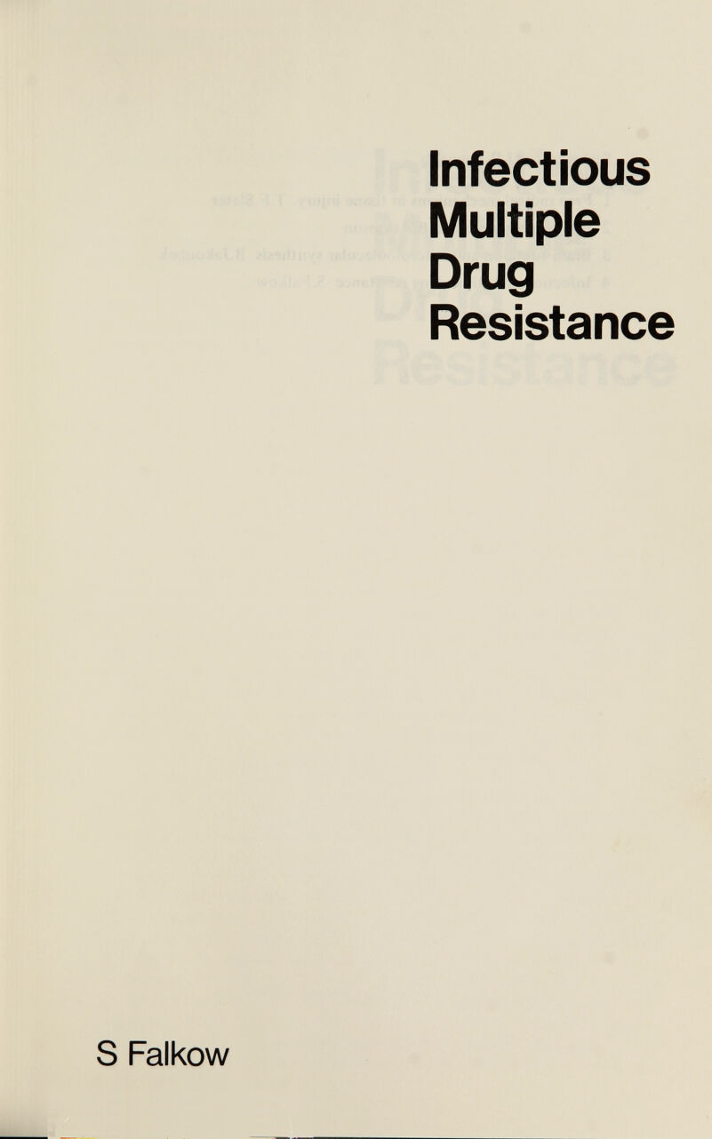 Infectious Multiple Drug Resistance