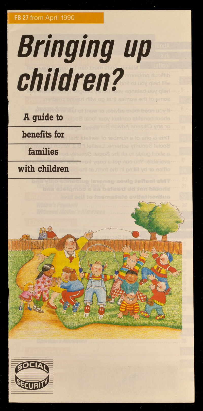 Bringing up children? A guide to benefits for families with children îc> 0г'гю-г 'IlSSfî JllCJCÍe -■S,j|iO \fílE ìO ; -ano -SI. siili