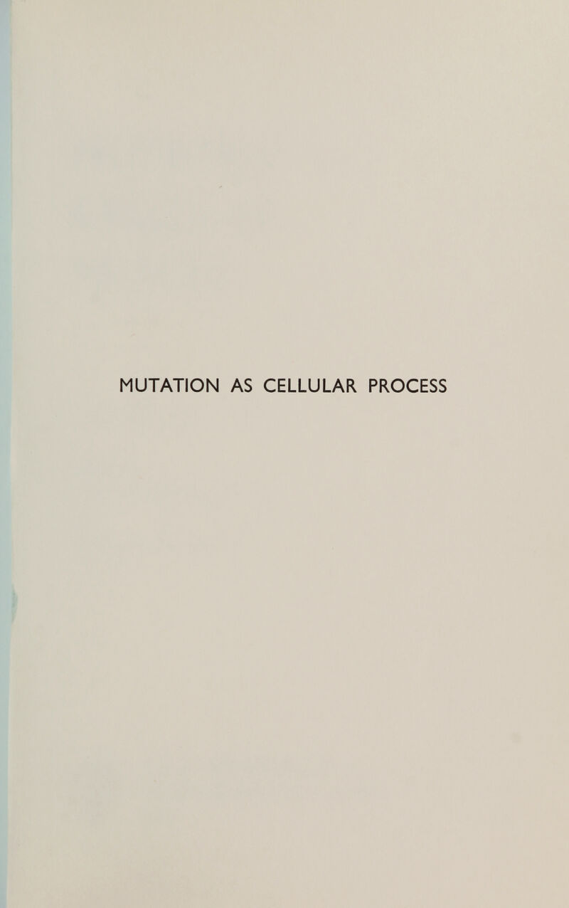 MUTATION AS CELLULAR PROCESS