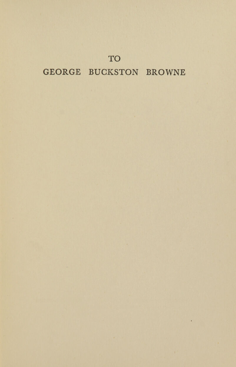 то GEORGE BUCKSTON BROWNE