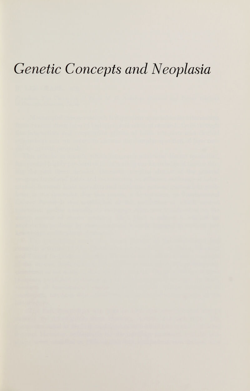 Genetic Concepts and Neoplasia