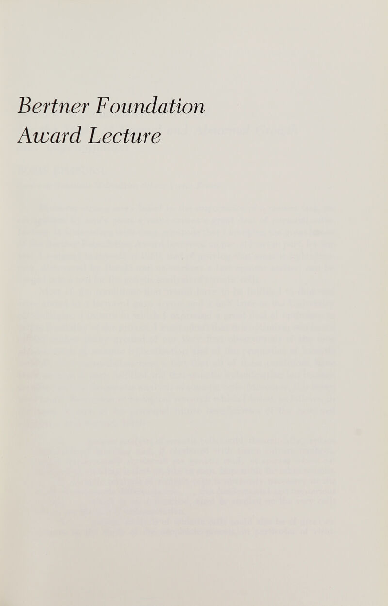 Bertner Foundation Award Lecture