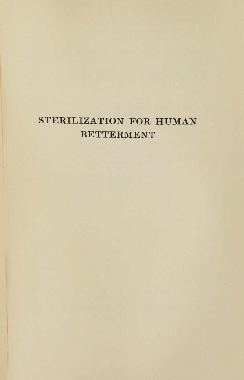 STERILIZATION FOR HUMAN BETTERMENT