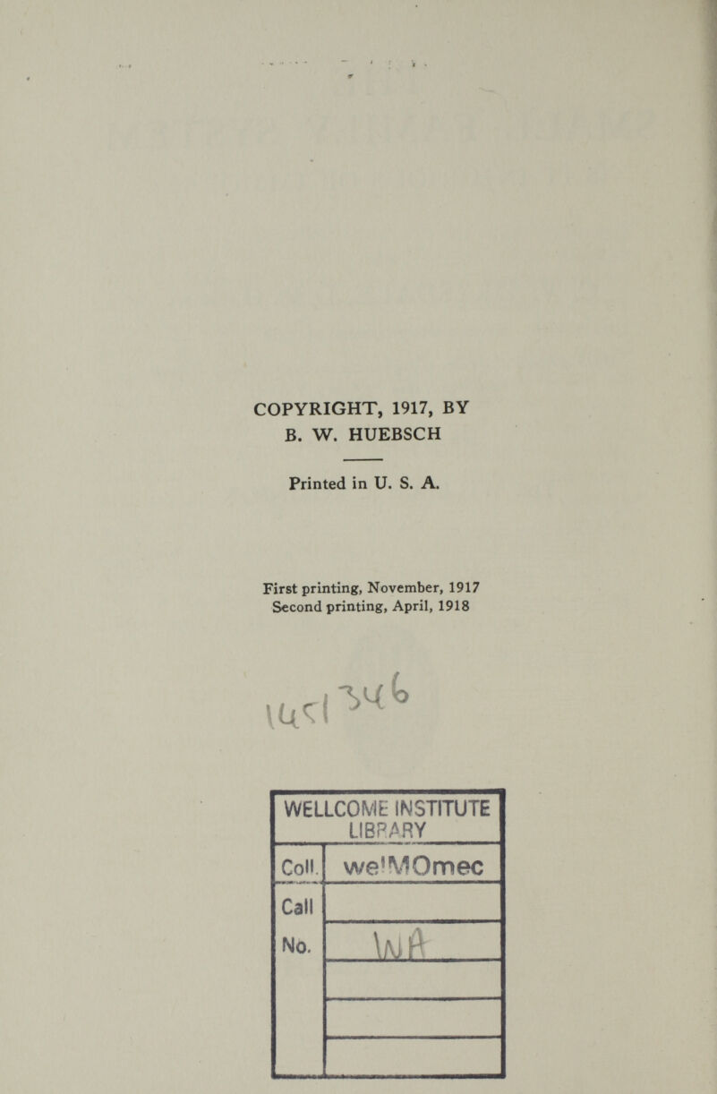 COPYRIGHT, 1917, BY В. W. HUEBSCH Printed in и. S. A. First printing, November, 1917 Second printing, April, 1918