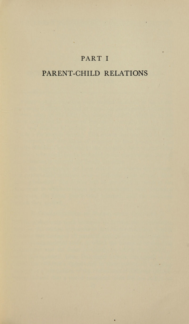 PART I PARENT-CHILD RELATIONS «