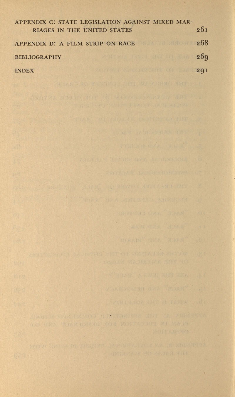 appendix c: state legislation against mixed mar riages in the united states appendix di a film strip on race bibliography index