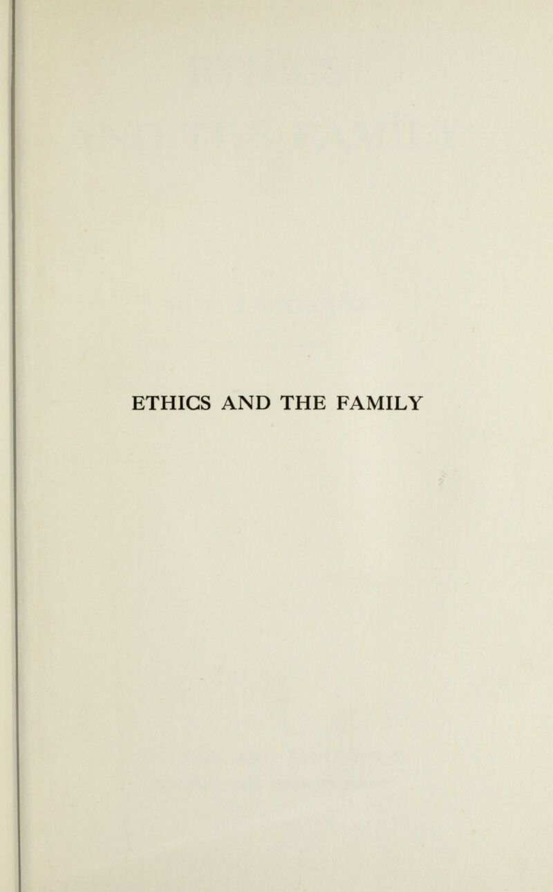 ETHICS AND THE FAMILY