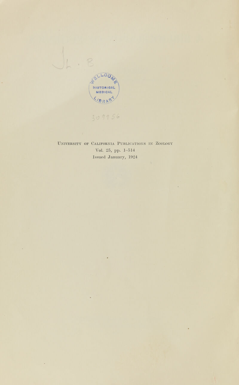 University of California Publications in Zoology Vol. 25, pp. 1-514 Issued January, 1924